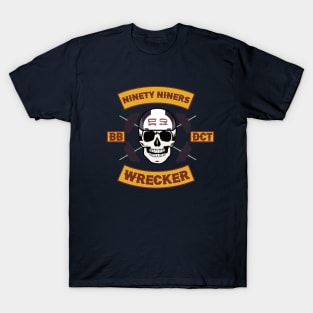 Ninety Niners-Wrecker! T-Shirt